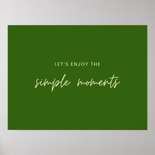 Lassen Sie uns die einfachen Momente Poster Prints (Vorne)