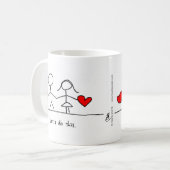 "Lassen Sie uns dies tun." Tasse durch Herzen und (Vorderseite Links)