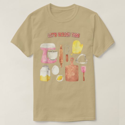 Lassen Sie uns dieses Bäckerchen Funny Zitat Sarca T-Shirt (Design vorne)