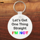 Lassen Sie uns eine Sache gleich machen... Ich bin Schlüsselanhänger (Vorderseite)