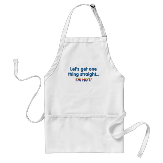 Lassen Sie uns eine Sache gleich machen - ich bin  Schürze (Vorne)