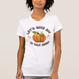 Lassen Sie uns Em Pumpkin über Weiß sprechen T-Shirt