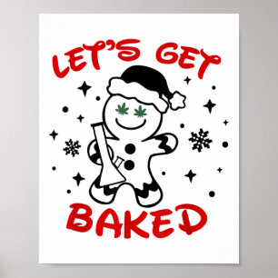 Lassen Sie uns gebackenes Lebkuchen Mann Weed Funn Poster