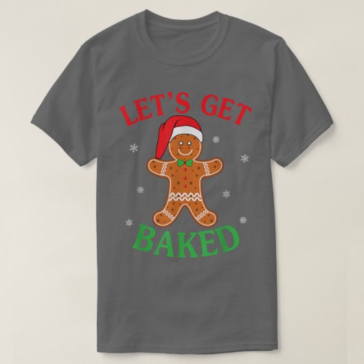 Lassen Sie uns gebackenes Lebkuchen Weihnachtsgebä T-Shirt (Design vorne)