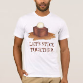 Lassen Sie uns gemeinsam britisches Sticky Toffee  T-Shirt (Vorderseite)