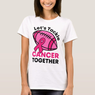 Lassen Sie uns gemeinsam den Krebs bekämpfen T-Shirt