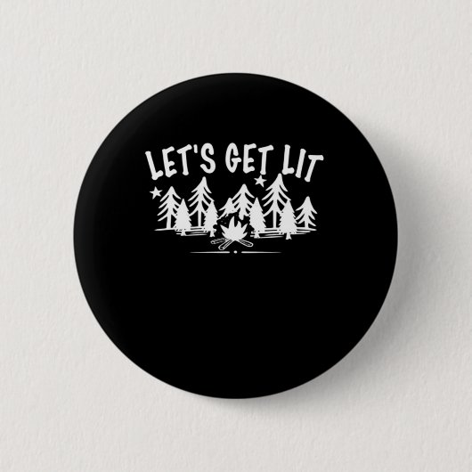 Lassen Sie uns Lit - Camping Zitat - Klassischer W Button (Vorderseite)