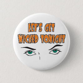 Lassen Sie uns nur den Knopf "Wicked Heynight Eyes Button
