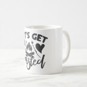 Lassen Sie uns toasted Funny Camping Typografische Kaffeetasse (VorderseiteRechts)