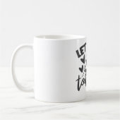 Lassen Sie uns toasted Funny Camping Typografische Kaffeetasse (Links)