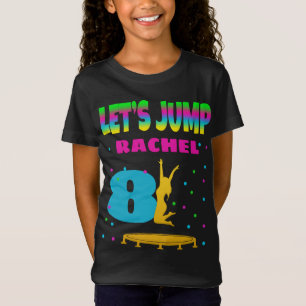 Lassen Sie uns Trampolin zum Geburtstag maßgeschn T-Shirt