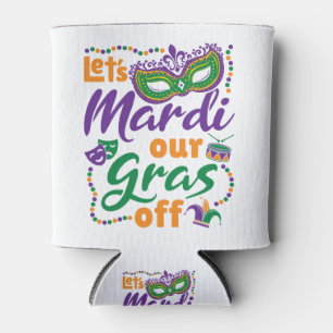 Lassen Sie uns unser Gras-Off-Funny Mardi Gras Par Dosenkühler