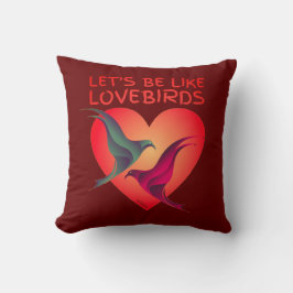 LASSEN SIE UNS WIE LOVEBIRDS Valentinstag Geschenk Kissen