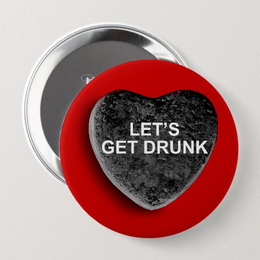 LASSEN SIE US BETRUNKEN ERHALTEN BUTTON (Vorne & Hinten)