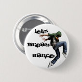 LASSEN SIE US-BRUCH-TANZ BUTTON (Vorne & Hinten)