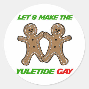LASSEN SIE US DAS YULETIDE HOMOSEXUELLE MACHEN - RUNDER AUFKLEBER