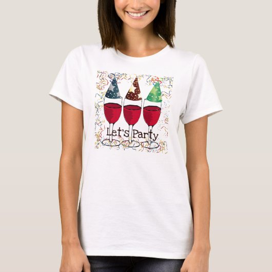 LASSEN SIE US-PARTY-ROTWEIN-PARTY-HUT-DRUCK T-Shirt (Vorderseite)