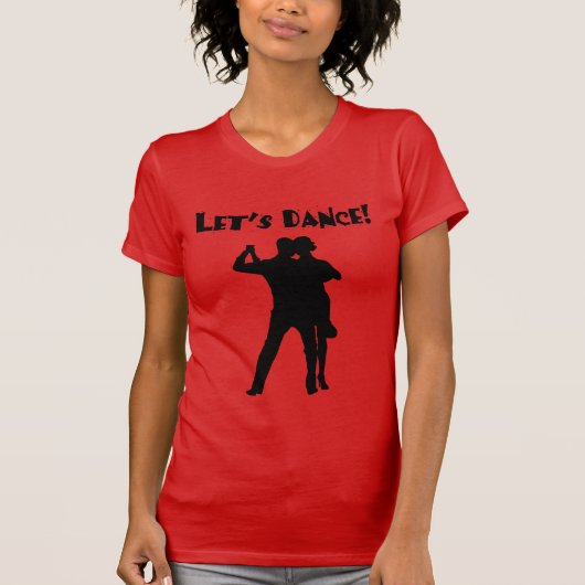 LASSEN SIE US TANZEN! T - Shirt (Vorderseite)