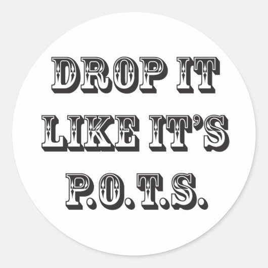 lassen wie seine Töpfe Runder Aufkleber (Vorderseite)