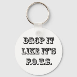 lassen wie seine Töpfe Schlüsselanhänger