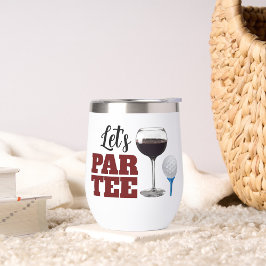 Lassend PAR-T-SHIRT Thermal Wine Tumbler