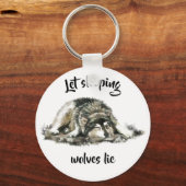 Lassend Schlafwölfe lassen inspirierendes Zitat zu Schlüsselanhänger (Vorderseite)