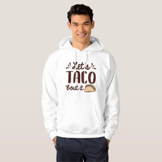 Lassend Taco "Bout It Hoodie (Vorne ganz)
