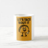 Lassend Taco "Bout It Kaffeetasse (Mittel)