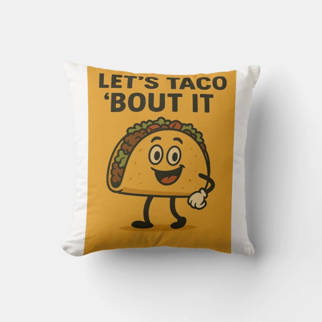 Lassend Taco "Bout It Kissen (Vorderseite)