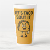 Lassend Taco "Bout It Milchtasse (Vorderseite)