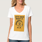 Lassend Taco "Bout It T-Shirt (Vorderseite)