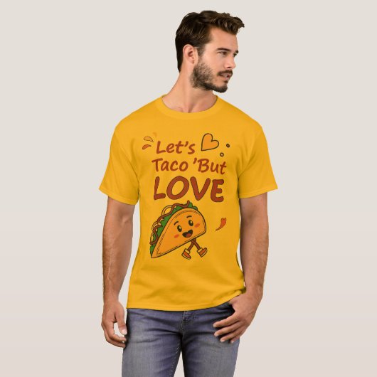 Lassend Taco über Liebe T-Shirt (Vorne ganz)