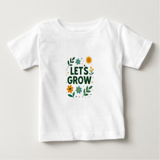 Lassend Wachstum - Natur Inspiriert positives Desi Baby T-shirt
