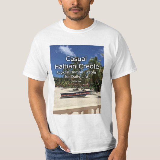 Lässig Haitiankreol T-Shirt (Vorderseite)