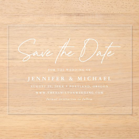 Lässige White Script-Hochzeit speichern Sie das Da Acryleinladungen (Vorderseite)