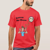 Lasso der Mond T-Shirt (Vorderseite)