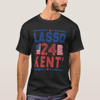 Lasso Kent 24 Funny 4. Juli USA Flag Meme 2024 T-Shirt