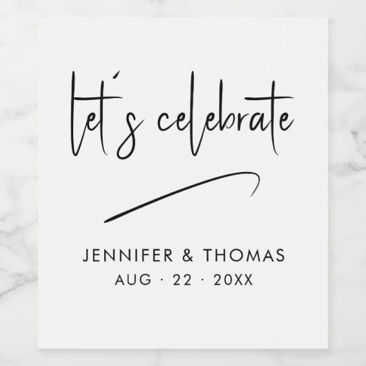 Lass's Celebrate Moderns Script Minimalistisch Wed Weinetikett (Einzelnes Label)