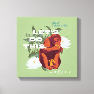 "Lass's Do This"-Affe - Der weiße Lotus Leinwanddruck