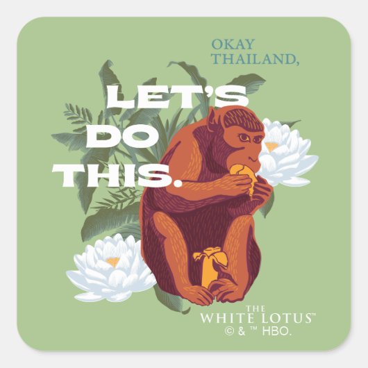 "Lass's Do This"-Affe - Der weiße Lotus Quadratischer Aufkleber (Vorderseite)