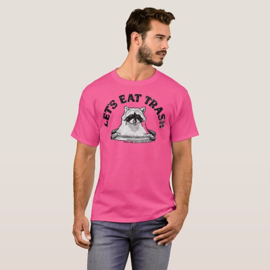 Lass's Eat Trash T-Shirt (Vorne ganz)