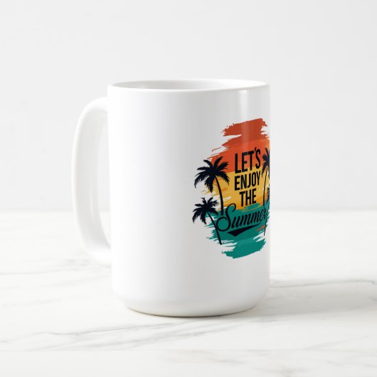 "Lass's Enjoy The Summer" - Tropical Vibes Typogra Kaffeetasse (Vorderseite Links)