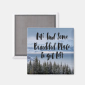 Lass's Finden einige schöne Stelle Magnet (Vorderseite/Rückseite)