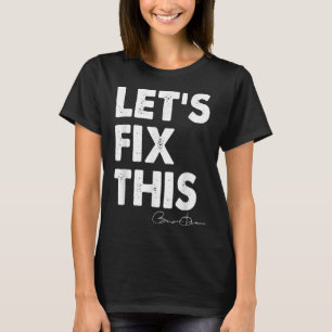 Lass's Fix Dies - Obama 2028 lustige Wahl für Chin T-Shirt