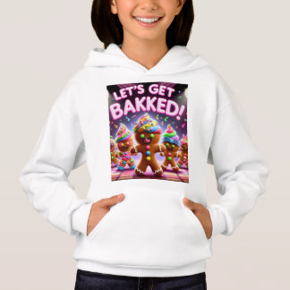 Lass's Get Baked! - Funny Dancing Gingerbread Chri Hoodie