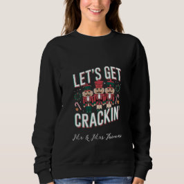 Lass's Get Crackin' Diese Weihnachts-Funny Retro N Sweatshirt