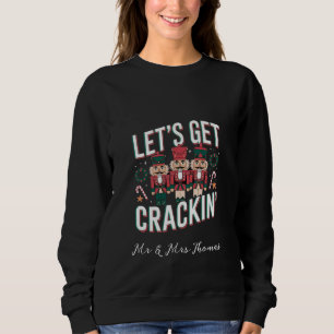 Lass's Get Crackin' Diese Weihnachts-Funny Retro N Sweatshirt