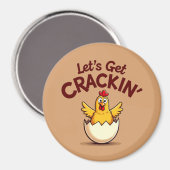 Lass's Get Crackin's Funny Chicken Farm Pun Magnet (Vorderseite/Rückseite)