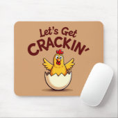 Lass's Get Crackin's Funny Chicken Farm Pun Mousepad (Mit Mouse)