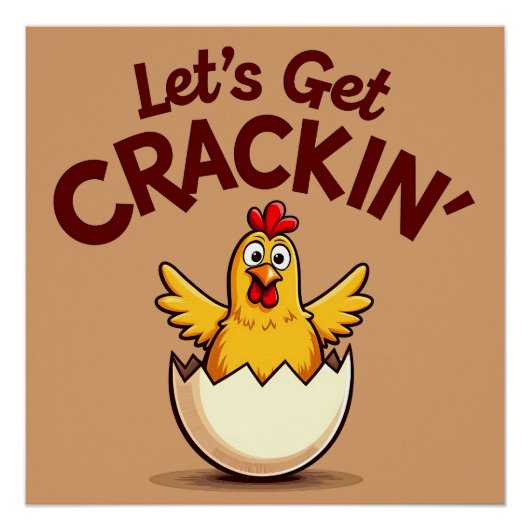 Lass's Get Crackin's Funny Chicken Farm Pun Poster (Vorderseite)